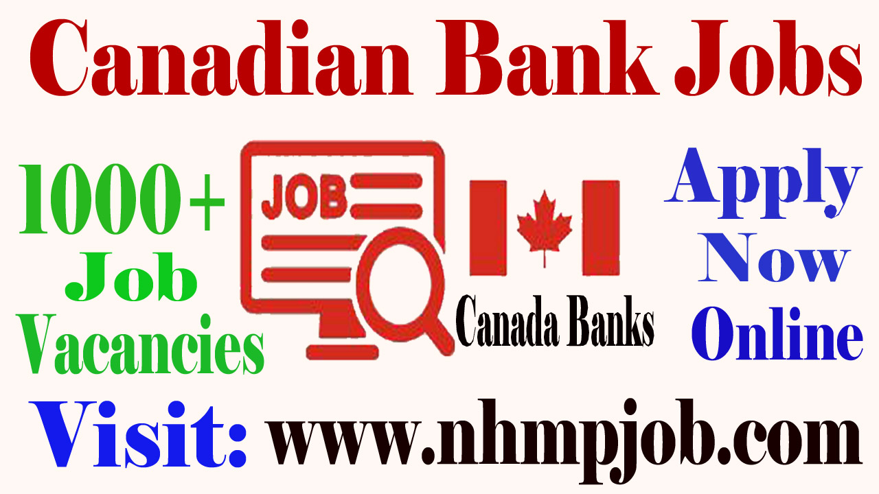 Latest 1000+ Urgent Canada Bank Jobs 2024 | Apply Online