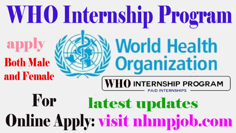 WHO Internship Program 2024 | Submit Application Online